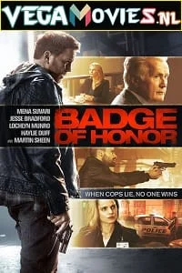 Download Badge of Honor (2015) Dual Audio {Hindi-English} 480p [350MB] | 720p [800MB] | 1080p [1.8GB] –