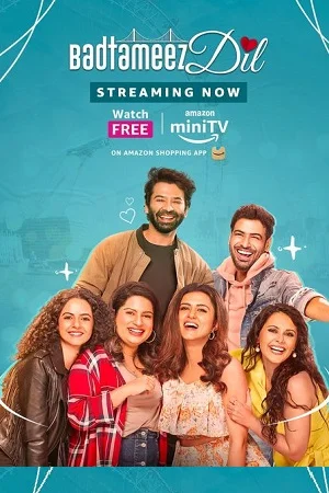 Download Badtameez Dil (Season 1) Hindi Complete AMZN WEB Series 480p | 720p | 1080p WEB-DL –