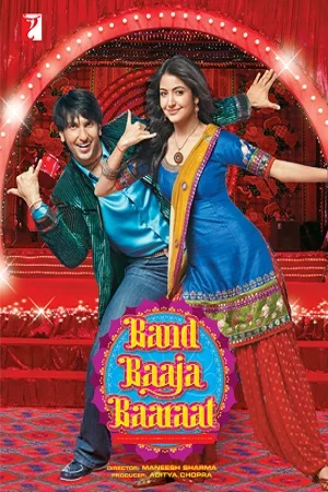 Download Band Baaja Baaraat (2010) Hindi Full Movie 480p [400MB] | 720p [1GB] | 1080p [4GB] –