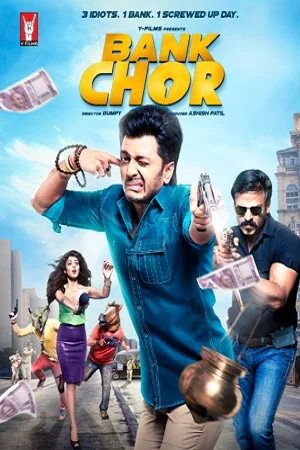 Download Bank Chor (2017) Hindi Full Movie 480p [300MB] | 720p [1GB] | 1080p [3.5GB] –