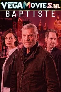 Download Baptiste (Season 2) Dual Audio [Hindi-English] Complete Web Series 480p | 720p WEB-DL –