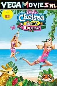 Download Barbie & Chelsea the Lost Birthday (2021) Dual Audio {Hindi-English} 480p [250MB] | 720p [550MB] | 1080p [1.3GB] –