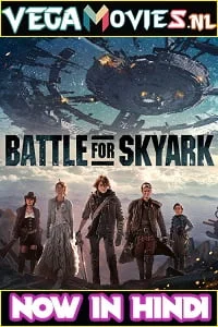 Download Battle for Skyark (2015) Dual Audio {Hindi-English} 480p [300MB] | 720p [850MB] | 1080p [1.4GB] –