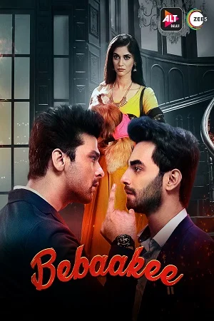 Download Bebaakee (2020) Season 1 Hindi Complete ALTBalaji WEB Series 480p [60MB] | 720p [150MB] HDRip –