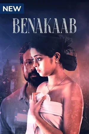 Download Benakaab (2023) S01 Hindi HDRip Complete Series 480p [250MB] | 720p [450MB] | 1080p [850MB] –