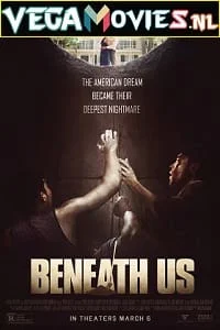 Download Beneath Us (2019) Dual Audio {Hindi-English} 480p [300MB] | 720p [800MB] | 1080p [1.4GB] –