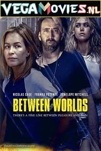 Download Between Worlds (2018) Dual Audio [Hindi-English] WeB-DL 480p [330MB] | 720p [870MB] | 1080p [1.6GB] –