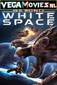 Download Beyond White Space (2018) Dual Audio {Hindi-English} 480p [300MB] | 720p [950MB] | 1080p [1.6GB] –