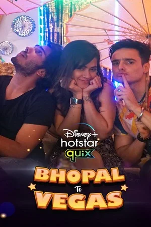 Download Bhopal to Vegas (2021) Season 1 Hindi Complete Disney+ Hotstar WEB Series 480p | 720p WEB-DL –