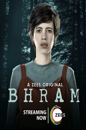 Download Bhram (2019) Season 1 Hindi Complete ZEE5 Original WEB Series 480p | 720p WEB-DL –