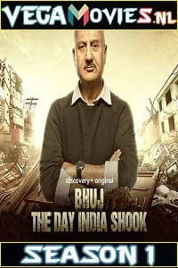 Download Bhuj: The Day India Shook [Season 1 – Episode 1] Hindi DSCV WEB Series 480p | 720p HDRip –