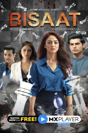 Download Bisaat: Khel Shatranj Ka (2021) Season 1 Hindi Complete MX Original WEB Series 480p | 720p HDRip –