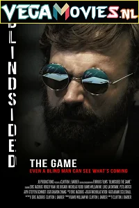 Download Blindsided: The Game (2018) Full Movie {English With Subtitles} 480p | 720p [900MB] | 1080p [1.9GB] –