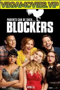 Download Blockers (2018) Dual Audio {Hindi-English} 480p [300MB] | 720p [900MB] –