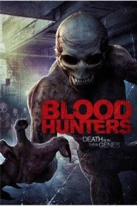 Download Blood Hunters (2016) Dual Audio {Hindi-English} 480p [300MB] | 720p [800MB] BluRay –