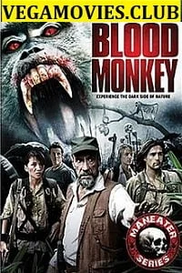 Download Blood Monkey (2007) Dual Audio {Hindi-English} 480p [300MB] | 720p [1GB] –