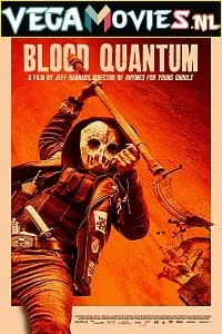 Download Blood Quantum (2019) Dual Audio {Hindi-English} 480p [300MB] | 720p [950MB] | 1080p [2GB] –