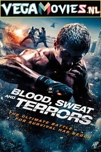 Download Blood – Sweat and Terrors (2018) Dual Audio {Hindi-English} 480p [350MB] | 720p [1GB] | 1080p [3GB] –