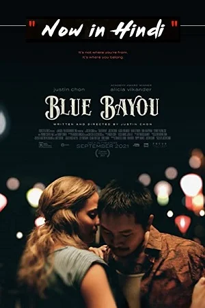 Download Blue Bayou (2021) Dual Audio {Hindi-English} 480p [400MB] | 720p [1.2GB] | 1080p [2GB] –