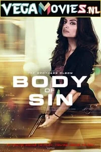 Download Body of Sin (2018) Dual Audio {Hindi-English} 480p [300MB] | 720p [1.2GB] –