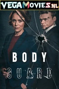 Download Bodyguard (2018) Season 1 Netflix English WEB Series 720p [300MB] WEB-DL –