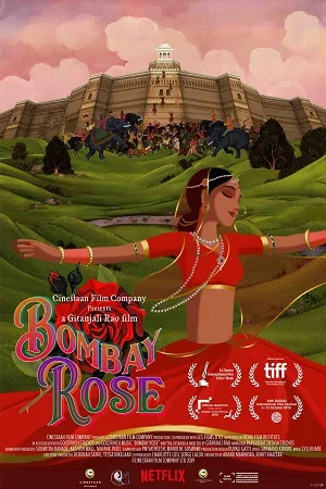 Download Bombay Rose (2021) Hindi Full Movie 480p [300MB] | 720p [850MB] | 1080p [2.9GB] –