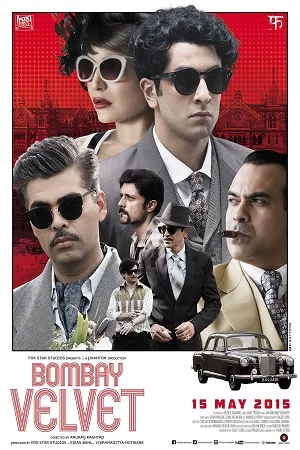 Download Bombay Velvet (2015) Hindi Full Movie 480p [400MB] | 720p [1.3GB] | 1080p [4GB] –