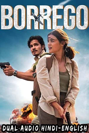 Download Borrego (2022) Dual Audio [Hindi + English] WeB-DL 480p [300MB] | 720p [900MB] | 1080p [2.3GB] –