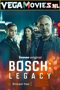 Download Bosch: Legacy (2022) Season 1 [Complete] 720p [250MB] WEB-DL –