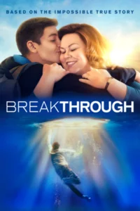 Download Breakthrough (2019) Dual Audio Hindi 480p [400MB] | 720p [1GB] –