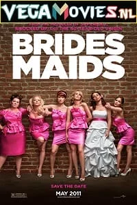 Download Bridesmaids (2011) Dual Audio {Hindi-English} 480p [350MB] | 720p [1GB] | 1080p [3GB] –