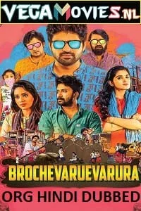 Download Brochevarevarura (2019) Hindi Dubbed Full Movie 480p [400MB] | 720p [850MB] | 1080p [1.5GB] –