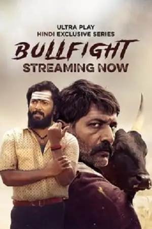 Download Bullfight (Season 1) UPlay WEB-DL {Hindi ORG. Dubbed} Complete Web Series 480p | 720p | 1080p –