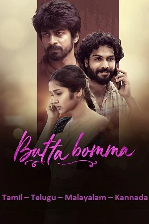 Download Butta Bomma (2023) WEB-DL ORG. Multi Audio [Tamil – Telugu – Malayalam – Kannada] Full Movie 480p [400MB] | 720p [1GB] | 1080p [3GB] –