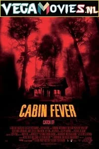 Download Cabin Fever (2003) Dual Audio {Hindi-English} 480p [350MB] | 720p [700MB] | 1080p [1.4GB] –