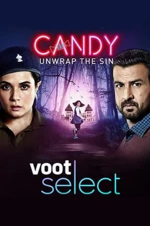 Download Candy (2021) Season 1 Hindi Voot Select WEB Series 480p [100MB] | 720p [300MB] WEB-HD –