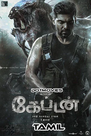 Download Captain (2022) Tamil Full Movie WEB-DL 480p [450MB] | 720p [1.1GB] | 1080p [2.5GB] | 2160p 4K [5.7GB] –