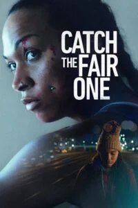 Download Catch the Fair One (2022) Dual Audio [Hindi + English] WeB-DL 480p [300MB] | 720p [800MB] | 1080p [1.8GB] –