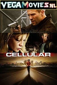 Download Cellular (2004) Dual Audio {Hindi-English} 480p [300MB] | 720p [1GB] | 1080p [2.9GB] –