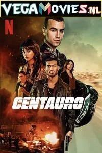 Download Centauro (2022) Dual Audio [Hindi + English] NF WeB-DL 480p [330MB] | 720p [800MB] | 1080p [1.7GB] –