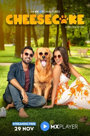 Download Cheesecake (2019) Season 1 Hindi Complete MX Player WEB Series 480p [80MB] | 720p [250MB] WEB-DL –