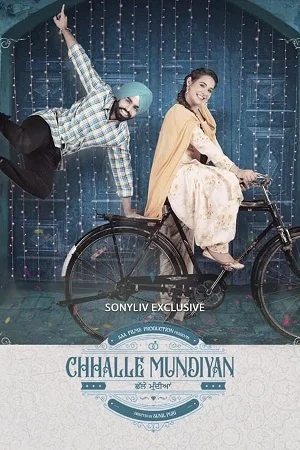 Download Chhalle Mundiyan (2022) Punjabi Full Movie WEB-DL 480p [450MB] | 720p [800MB] | 1080p [2.5GB] –