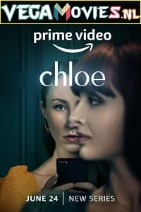 Download Chloe (Season 1) Dual Audio [Hindi + English] Complete Amazon Prime Web Series 480p | 720p WEB-DL –