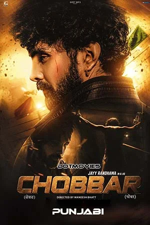 Download Chobbar (2022) Punjabi Full Movie WEB-DL 480p [350MB] | 720p [900MB] | 1080p [2GB] –