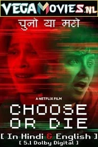 Download Choose Or Die – Netflix Original (2022) Dual Audio {Hindi-English} 480p [300MB] | 720p [1GB] | 1080p [2GB] –