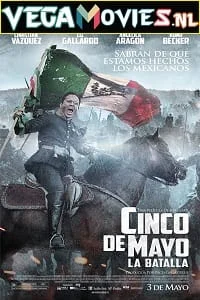 Download Cinco de Mayo La Batalla (2013) Dual Audio {Hindi-English} 480p [450MB] | 720p [1.3GB] –