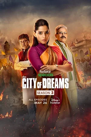 Download City of Dreams (Season 3) Hindi Disney+ Hotstar Complete WEB Series 480p | 720p | 1080p WEB-DL –