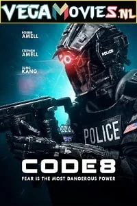 Download Code 8 (2019) Full Movie {English With Subtitles} 480p [400MB] | 720p [800MB] –