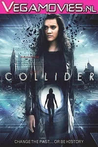 Download Collider (2018) Dual Audio {Hindi-English} 480p [300MB] | 720p [850MB] –