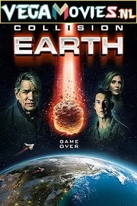 Download Collision Earth (2020) Dual Audio {Hindi-English} 480p [300MB] | 720p [1GB] –